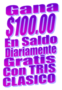 Gana 0 Diarios - Martes 28/10/2025 Tris Clásico 8:30pm.
